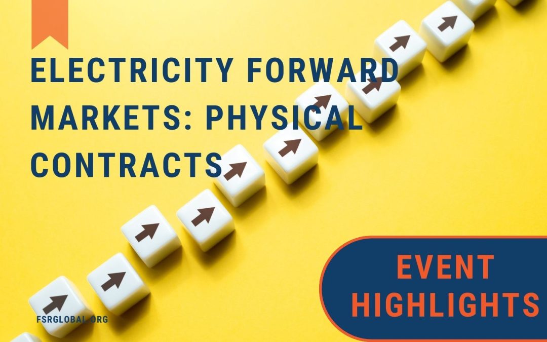 Electricity forward markets: Physical Contracts